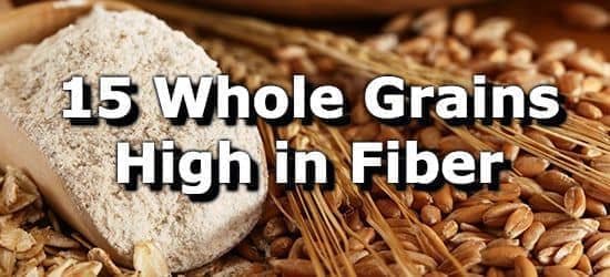 15 Whole Grains High in Fiber