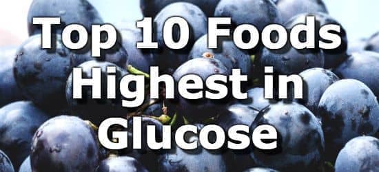 Top 10 Foods Highest in Glucose