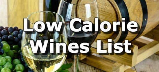 Wines With The Fewest Calories - A List from Lowest to Highest