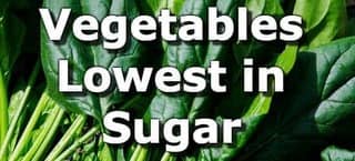 Vegetables Lowest in Sugar
