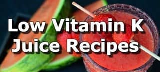 Low Vitamin K Juice Recipes