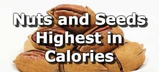 Nuts and Seeds Highest in Calories